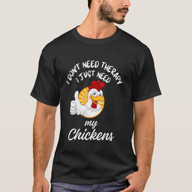 Lantliv, jag behöver bara mina hönor t shirt (Framsida)
