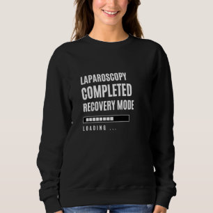 Laparoscopy Complete Recovey Mode Rehab Hospital T Shirt