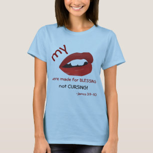 Läppar gjord för välsignelse, inte kursivering t shirt