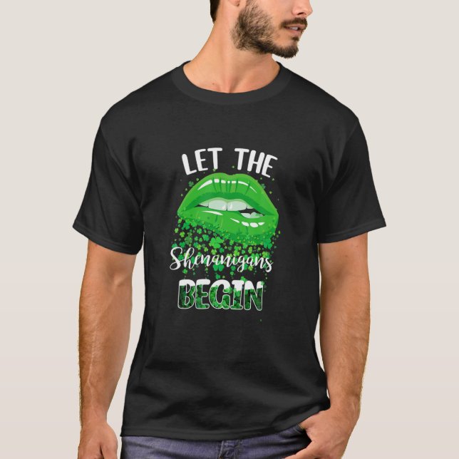 Läppar Patrick's Day Women Let Shenanigans Begin S T Shirt (Framsida)