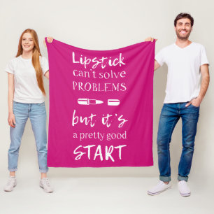 Läppstift kan inte lösa problem fleecefilt