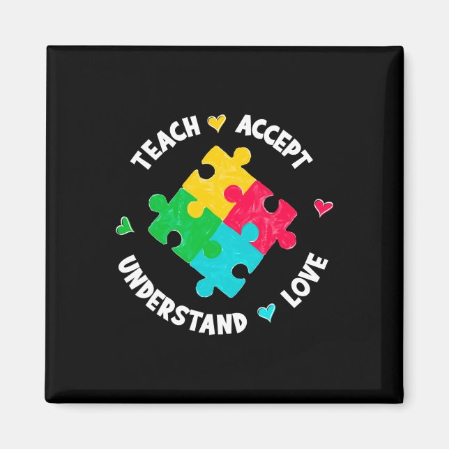 Lär Accept Förstå Kärlek Lärare Autism Medvetenhet Magnet (Framsidan)