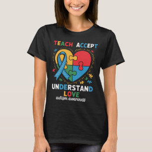 Lär Accept Förstå Kärlek Lärare Hjärta Autism  T Shirt