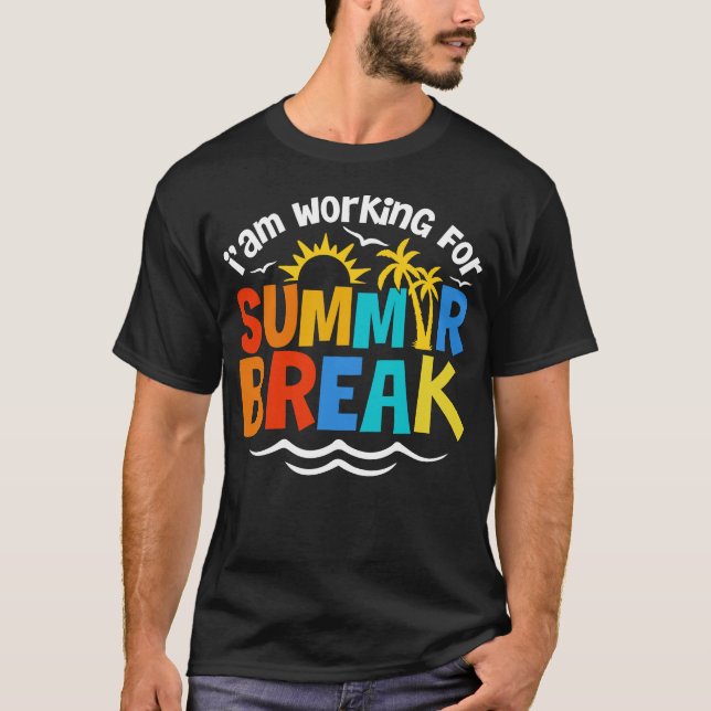 Lär Älskare jag jobbar för sommaruppehåll T Shirt (Framsida)