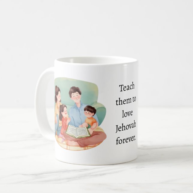 Lär dem att älska Jehova för evigt. Kaffemugg (Framsida vänster)