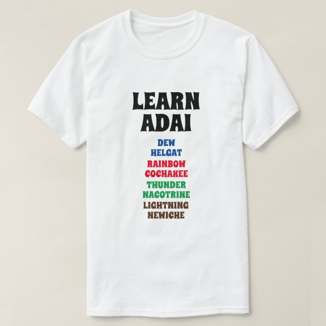 Lär dig Adai - Dew, Rainbow, Thunder, Lightning T Shirt (Design framsida)