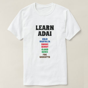 Lär dig Adai - Kall, Rök, Moln, Dimma, T Shirt