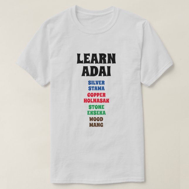 Lär dig Adai - Silver, koppar, stenar, trä T Shirt (Design framsida)