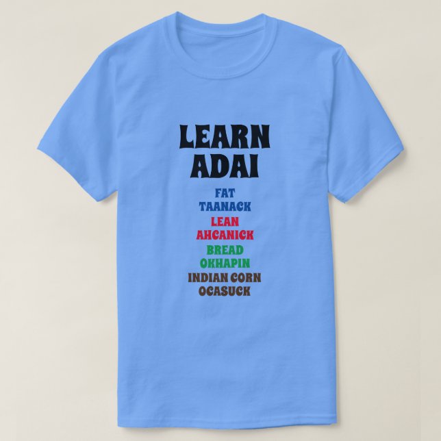 Lär dig Adai - Tjock, Lean, Bread, Indiska Maj T Shirt (Design framsida)