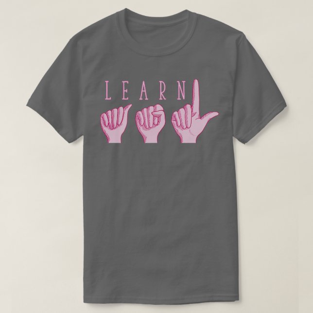 Lär dig ASL-Rosa T Shirt (Design framsida)