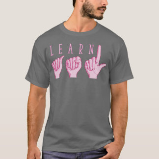 Lär dig ASL-Rosa T Shirt