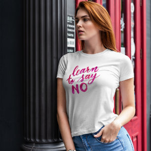Lär dig att säga nej - rosa t shirt