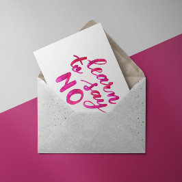 Lär dig att säga nej - rosa vykort