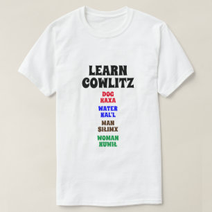 Lär dig Cowlitz - Hund, Vatten, Man, Kvinnor T Shirt