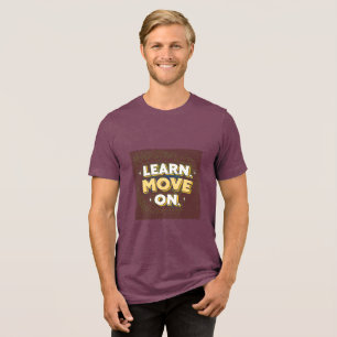 Lär dig gå vidare Lyxig tillväxt-T-shirt Minim T Shirt