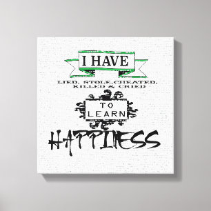 Lär dig HAPPINESS genom att dra lärdomar av livsof Canvastryck