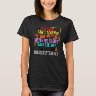 Lär dig hur de lär sig Dyslexia Awareness Grap T Shirt