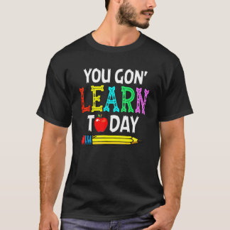 Lär dig i dag Back to school Lärare T Shirt
