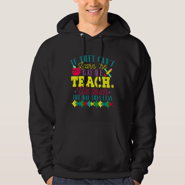 Lär dig om Autism Awareness Teacher Autistic Teach Hoodie (Framsida)
