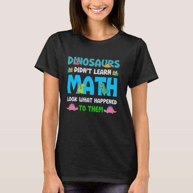 Lär inte Math Hum T Shirt (Framsida)