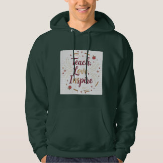 Lär kärlek inspirera | Positivt citat för lärare | Hoodie