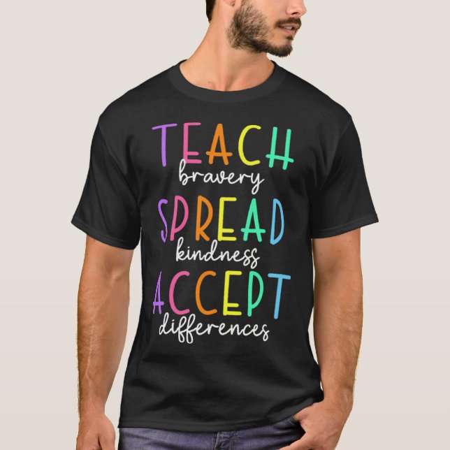 Lär mod Sprid vänlighet Acceptera skillnader A T Shirt (Framsida)