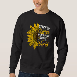 Lär ut förändring du vill se Inspirationsskola Lång Ärmad Tröja