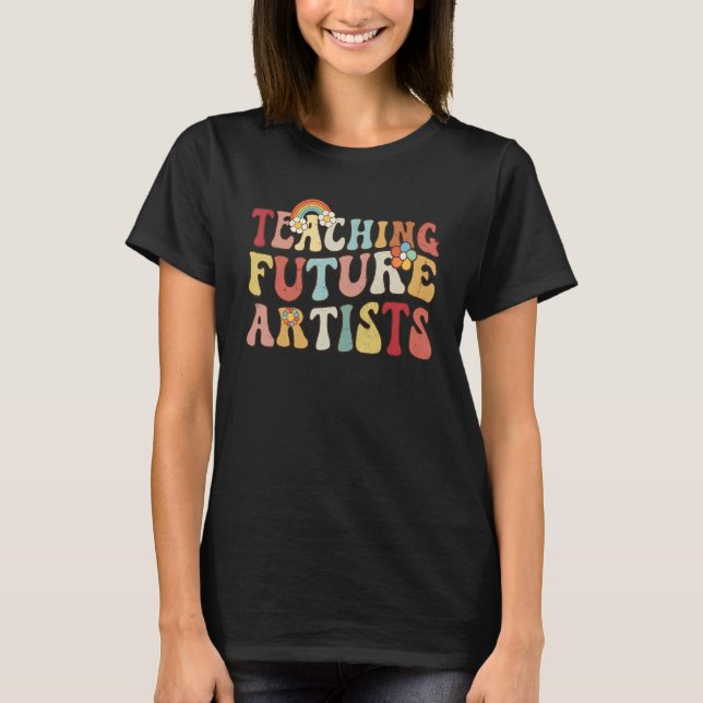 Lära framtida konstnärer Retro Teacher Studenter W T Shirt (Framsida)
