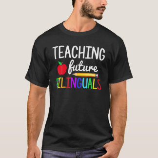 Lära framtida tvåspråkiga spanska lärare tillbaka  t shirt