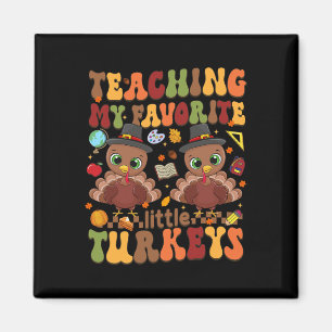 Lära min favoritlilla kalkonThanksgiving T Magnet
