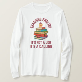 Lärande engelska är ett samtal | Engelsk lärare T Shirt