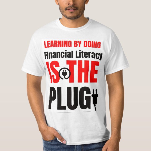 Lärande genom att göra Finansiell läskunnighet är  T Shirt (Framsida)