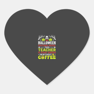Lärar Halloween läskig nog kaffedesign_1 Hjärtformat Klistermärke