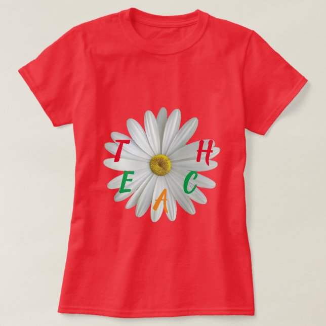 Lärar-T-shirt- VIT DAISY - VAR RUHIG FORTSÄTT FRAM T Shirt (Design framsida)