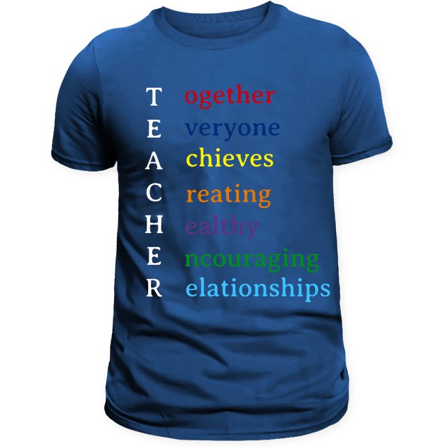 Lärarakronym Rolig Läraruppskattning T Shirt (Create-your-own Teacher Acronym T-Shirt)