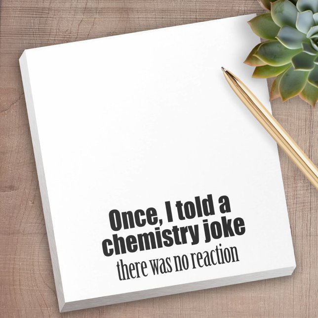 Lärarcitat från nukleär kemi - ingen reaktion anteckningsblock (Personalized Notepad - a fun gift or useful promotional product)