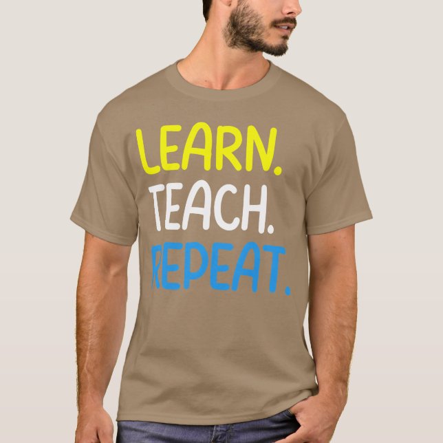 Lärarcitat Lärvarje Upprepning flicka T Shirt (Framsida)