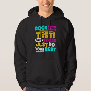 Lärardag Rocka Provdagen Stressar Inte Gör Hoodie