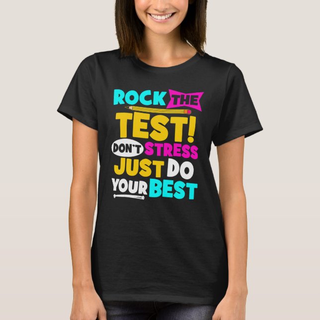 Lärardag Rocka Provdagen Stressar Inte Gör T Shirt (Framsida)