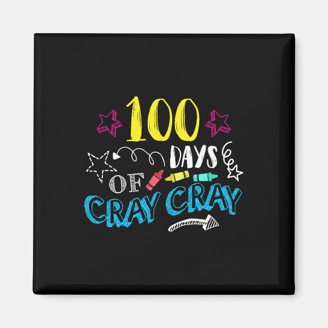 Lärardagar i Cray Cray - 100 dagar Student Magnet (Framsidan)