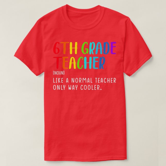 Lärardefinitionen back to school Klass sjätte T Shirt (Design framsida)