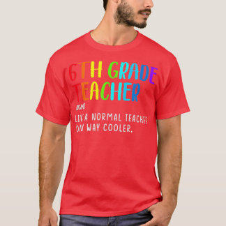 Lärardefinitionen back to school Klass sjätte T Shirt