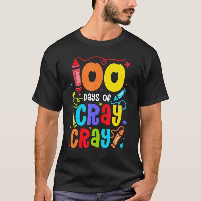 Lärare 100 dagar Cray Cray Funny School T Shirt (Framsida)