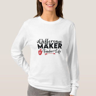 Lärare Art Difference Maker Teacher Life T Shirt