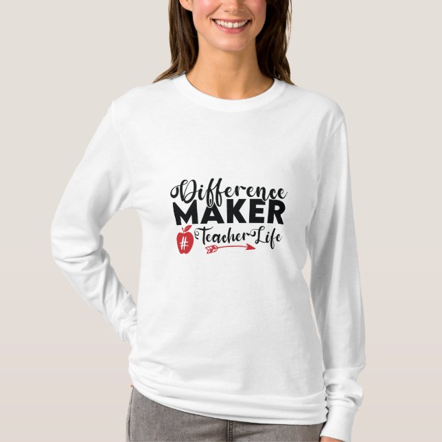 Lärare Art Difference Maker Teacher Life T Shirt (Framsida)