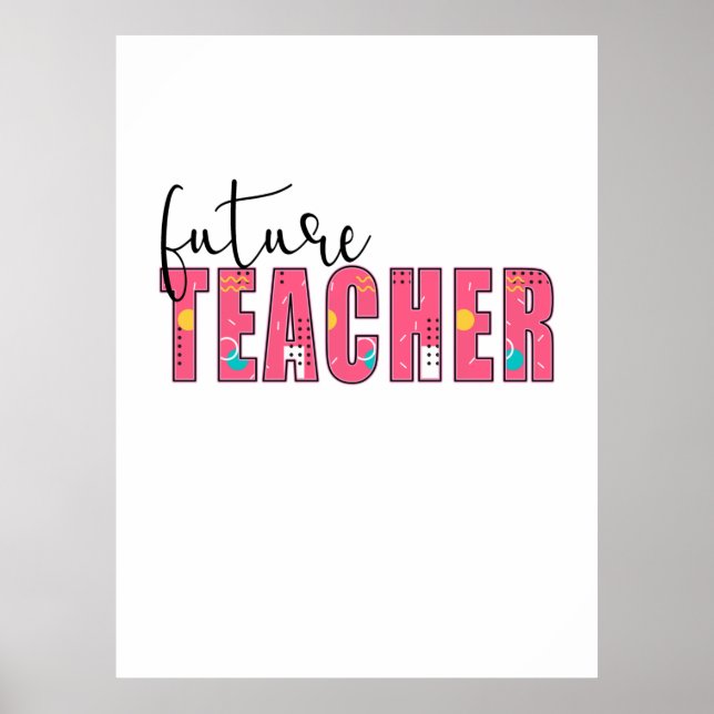 Lärare Art Future Teacher Poster (Framsidan)