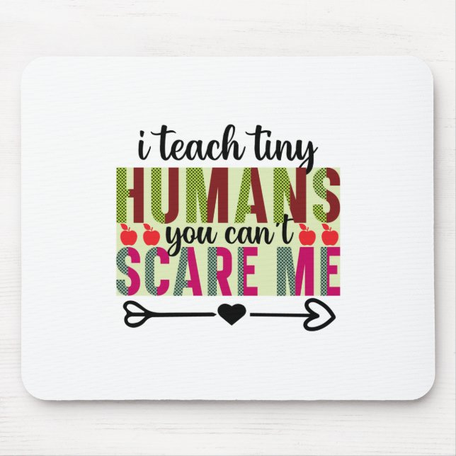 Lärare Art I Teach Tiny Humans Musmatta (Framsidan)