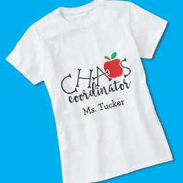Lärare Chaos-samordnare med Namn T Shirt