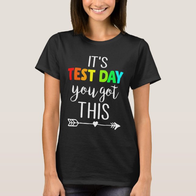 Lärare det är testdagen du Har testdagen. T Shirt (Framsida)