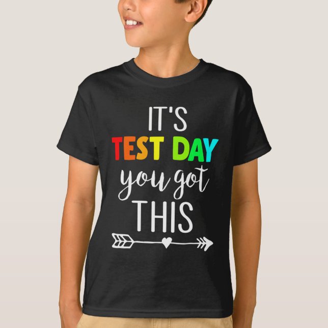 Lärare det är testdagen du Har testdagen. T Shirt (Framsida)